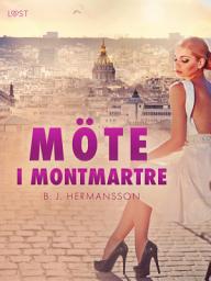 Icon image Möte i Montmartre - erotisk novell