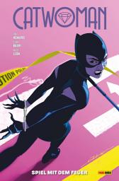 Icon image Catwoman: Bd. 9 (2. Serie): Spiel mit dem Feuer
