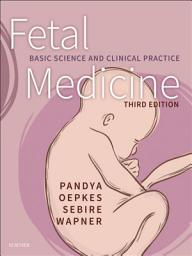 Icon image Fetal Medicine E-Book: Basic Science and Clinical Practice, Edition 3