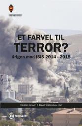 Icon image Et farvel til terror?: Krigen mod ISIS 2014 - 2015