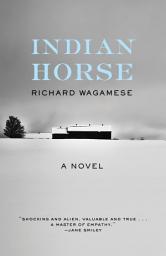 Icon image Indian Horse: A Novel