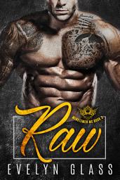 Icon image Raw (Book 3): Contemporary Biker MC romance