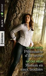 Icon image Prisonnière d'un secret - Missions en eaux troubles