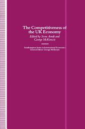 Icon image The Competitiveness of the UK Economy