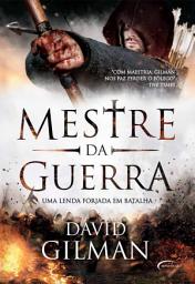 Icon image Mestre da Guerra - Uma lenda forjada em batalha
