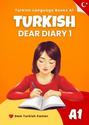 Icon image Turkish Books A1: Turkish Diaries 1: A1 Turkish easy reader with audio. Improve reading, vocabulary & listening through daily diary stories.