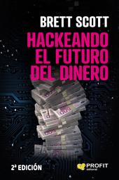 Icon image Hackeando el futuro del dinero