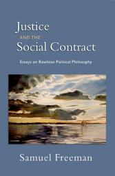 Icon image Justice and the Social Contract: Essays on Rawlsian Political Philosophy