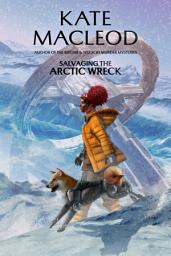 Icon image Salvaging the Arctic Wreck