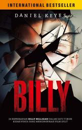 Icon image BILLY: 24 Kepribadian Billy Milligan dalam Satu Tubuh