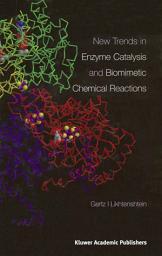 Icon image New Trends in Enzyme Catalysis and Biomimetic Chemical Reactions