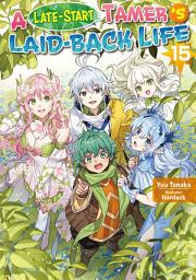 Icon image A Late-Start Tamer’s Laid-Back Life