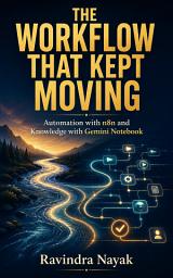 Icon image THE WORKFLOW THAT KEPT MOVING: Automation with n8n and Knowledge with Gemini Notebook