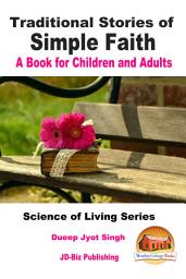 Icon image Traditional Stories of Simple Faith - A Book for Children and Adults