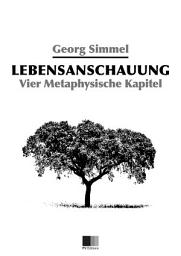 Icon image Lebensanschauung : Vier Metaphysische Kapitel