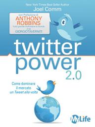 Icon image Twitter power: Come Dominare il Mercato un Tweet alla volta