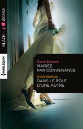 Icon image Mariée par convenance - Dans le rôle d'une autre