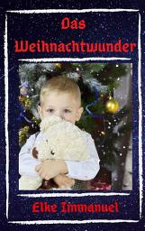 Icon image Das Weihnachtswunder: Heiligabend 1945