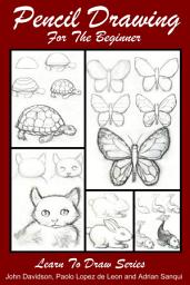 Icon image Pencil Drawing For the Beginner