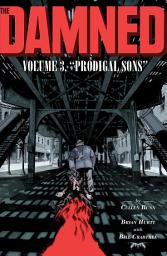 Icon image The Damned Vol. 3: Prodigal Sons