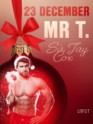 Icon image 23 december: Mr T. - en erotisk julkalender