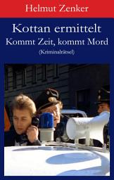 Icon image Kottan ermittelt: Kommt Zeit, kommt Mord: Kriminalrätsel, Ausgabe 2