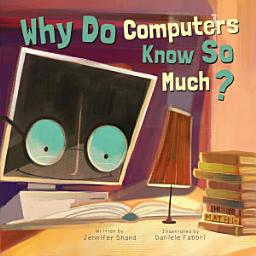 Icon image Why Do Computers Know So Much?: Read Along or Enhanced eBook