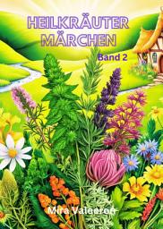 Icon image HEILKRÄUTER MÄRCHEN: BAND 2