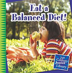 Icon image Eat a Balanced Diet!: Read Along or Enhanced eBook