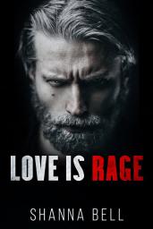 Icon image Love is Rage: a second chance mafia romance