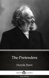 Icon image The Pretenders by Henrik Ibsen - Delphi Classics (Illustrated)