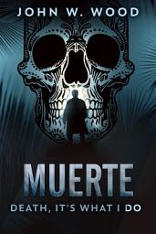 Icon image Muerte - Death, It's What I Do