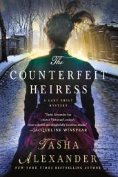 Icon image The Counterfeit Heiress: A Lady Emily Mystery