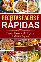 Icon image Receitas Fáceis e Rápidas: Panela Elétrica, Air Fryer e Fatiador Espiral