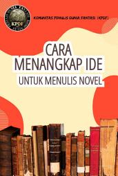 Icon image Materi KPDF: Cara Mendapatkan Ide Untuk Menulis Novel