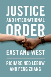 Icon image Justice and International Order: East and West