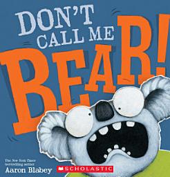 Icon image Don't Call Me Bear!