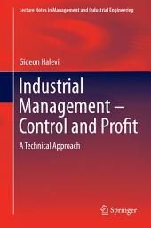 Icon image Industrial Management- Control and Profit: A Technical Approach