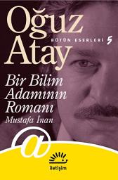 Icon image Bir Bilim Adamının Romanı