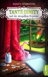 Icon image Tante Dimity und der skrupellose Erpresser: Cosy Crime