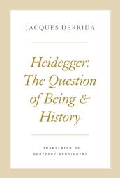 Icon image Heidegger: The Question of Being and History