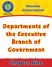 Icon image Mexican Government: Departments of the Executive Branch of Government Gr. 5-8
