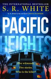 Icon image Pacific Heights: A gripping new crime thriller from the international bestselling author