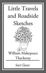Icon image Little Travels and Roadside Sketches