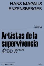Icon image Artistas de la supervivencia: Viñetas literarias del siglo XX