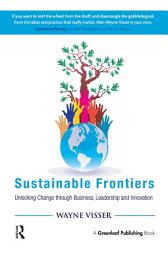 Icon image Sustainable Frontiers: Unlocking Change through Business, Leadership and Innovation