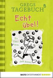 Icon image Gregs Tagebuch 8 - Echt übel!