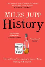 Icon image History: The hilarious, unmissable novel from the brilliant Miles Jupp