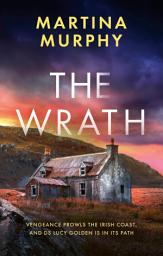 Icon image The Wrath: A completely addictive serial killer thriller