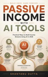 Icon image AI Side Hustles: Build Passive Income Streams with AI Tools, Digital Products, Content, Affiliate Marketing & Automation